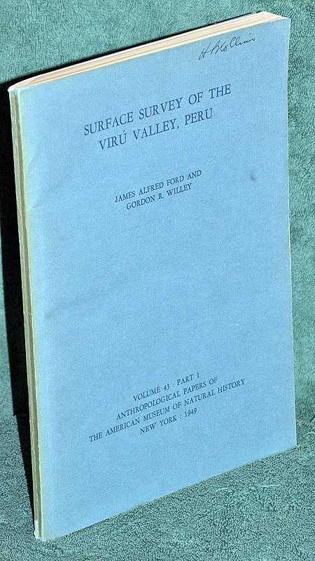 Surface Survey of the Viru Valley, Peru. Volume 43; Part 1