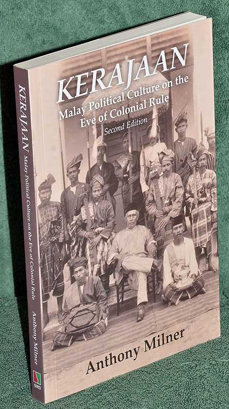 Kerajaan: Malay Political Culture on the Eve of Colonial Rule