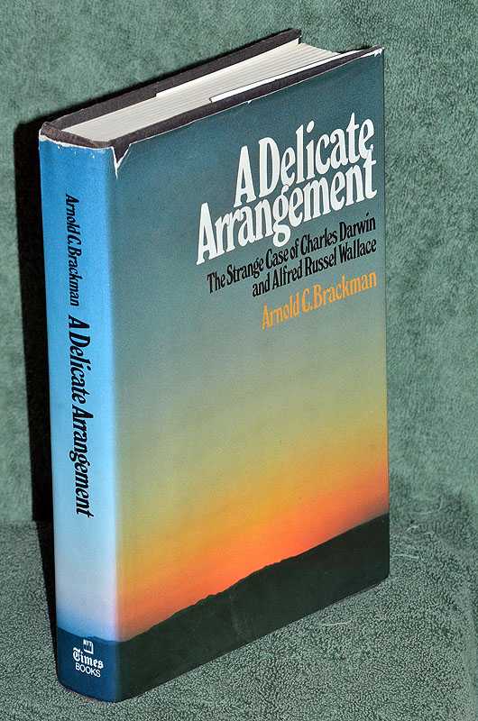 A Delicate Arrangement: The Strange Case of Charles Darwin and Alfred Russel Wallace