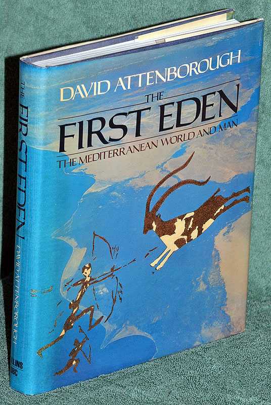 The First Eden: The Mediterranean World and Man