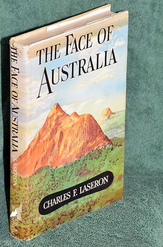 The Face of Australia: The shaping of a continent.