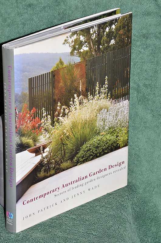 Contemporary Australian Garden Design: Secrets of leading garden designers revealed
