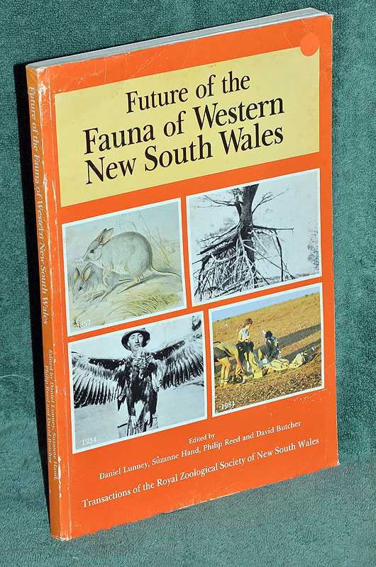 Future of the Fauna of Western New South Wales: Transactions of the Royal Zoological Society of New South Wales