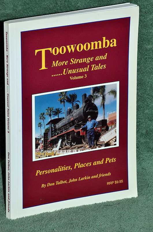 Toowoomba: Strange and Unusual Tales. Volume 3