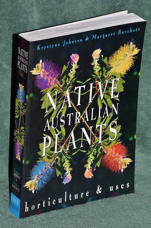 Native Australian Plants: horticulture & uses