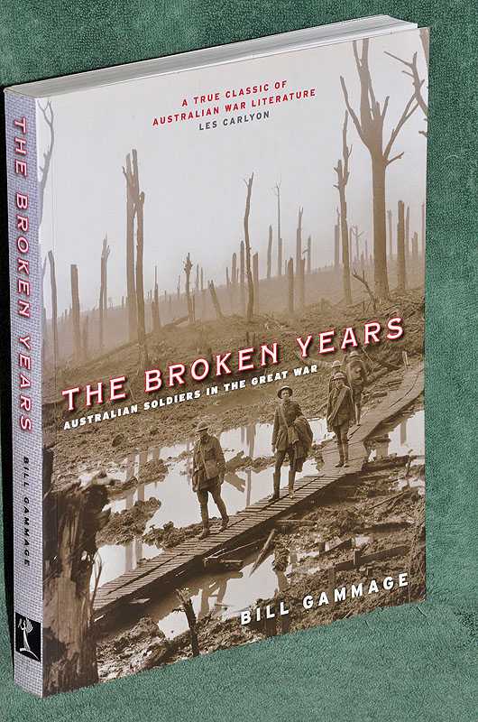 The Broken Years: Australian Soldiers in the Great War