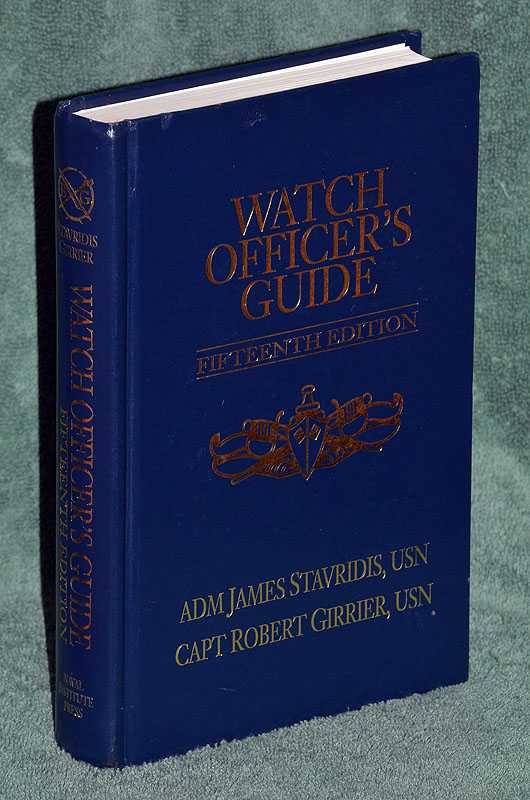 Watch Officer's Guide: A Handbook for All Deck Watch Officers - Fifteenth Edition