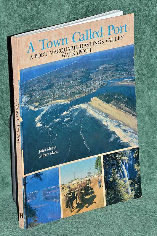 A Town Called Port: Port Macquarie - Hastings Valley Walkabout