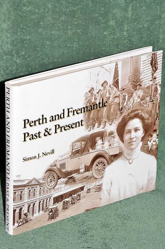 Perth and Fremantle Past and Present