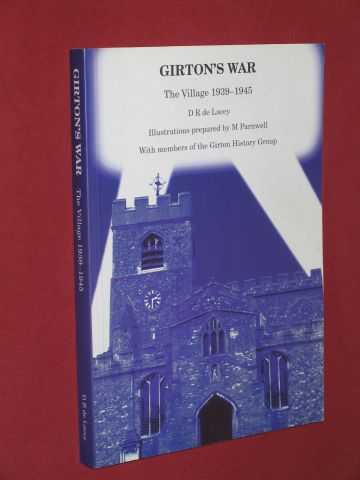 Lacey, D. R. de - Girton's War: The Village 1939 -1945