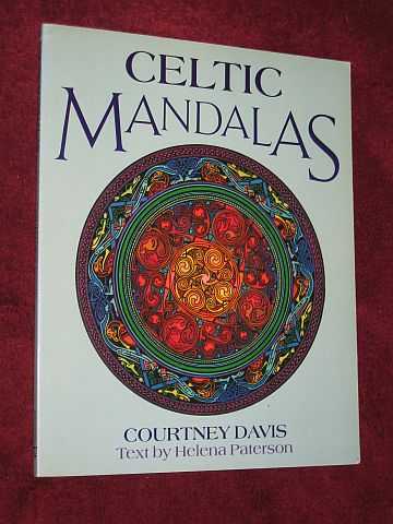 Davis, Courtney. (Text by Helena Paterson) - Celtic Mandalas