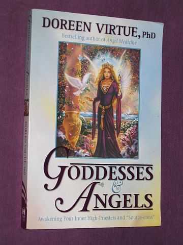 Virtue, Doreen - Goddesses and Angels - Awakening Your Inner High-Priestess and 