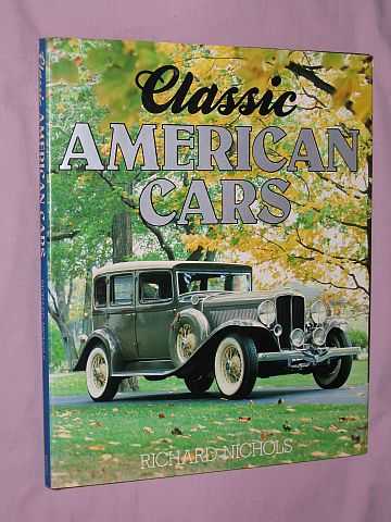Nichols, Richard - Classic American Cars