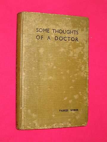 Weber, Frederick Parkes - Some Thoughts of a Doctor