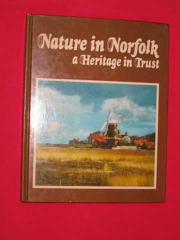 Norfolk Naturalists Trust - Nature in Norfolk: a Heritage in Trust