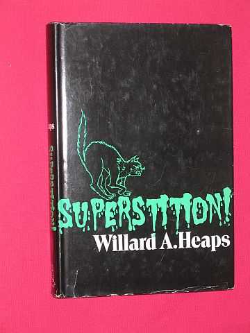 Heaps, Willard A. - Superstition!