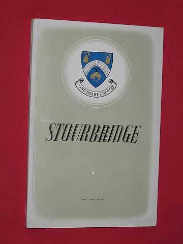 Various - Stourbridge Worcestershire: A Comprehensive Review of the Civic & Industrial Activities of this Ancient Worcestershire Town