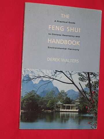 Walter, Derek - Feng Shui Handbook: A Practical Guide to Chinese Geomancy