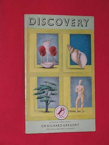 Gregory, Sir Richard - Discovery or The Spirit and Service of Science [Puffin No. PS40]