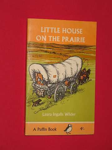 Wilder, Laura Ingalls - Little House on the Prairie