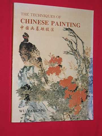 Yangmu, Wu - The Techniques of Chinese Painting