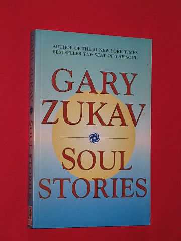 Zukav, Gary - Soul Stories