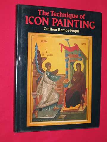 Ramos-Poqui, Guillem - The Technique of Icon Painting
