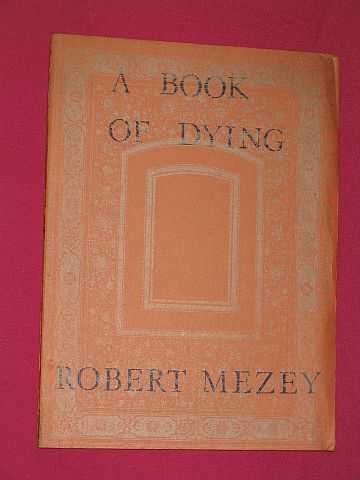 Mezey, Robert - A Book of Dying