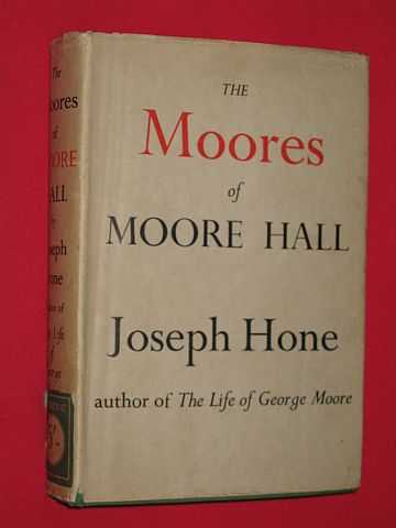 Hone, Joseph - The Moores of Moore Hall
