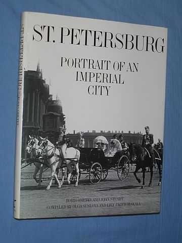 Ometev, Boris & John Stuart - St Petersburg: Portrait of an Imperial City