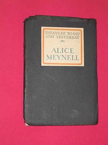 Meynell, Alice - Alice Meynell (Essays of Today and Yesterday)