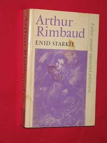 Starkie, Enid - Arthur Rimbaud