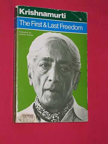 Krishnamurti, Jiddu - First and Last Freedom