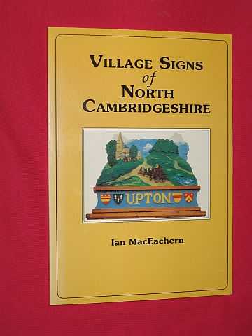 MacEachern, Ian - Village Signs of North Cambridgeshire