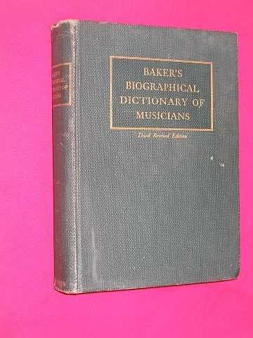 Baker, Theodore - Baker's Biographical Dictionary of Musicians