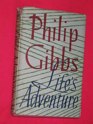 Gibbs, Philip - Life's Adventure