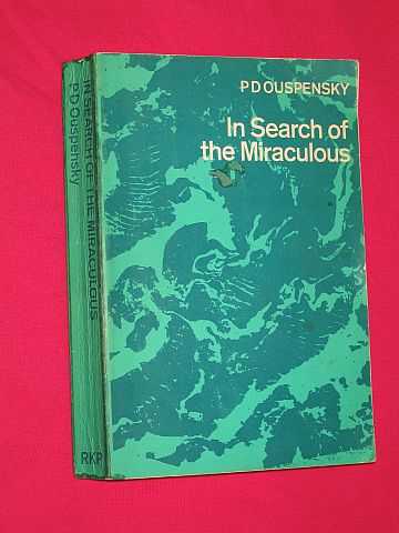 Ouspensky, P. D. - In Search of the Miraculous: Fragments of an Unknown Teaching