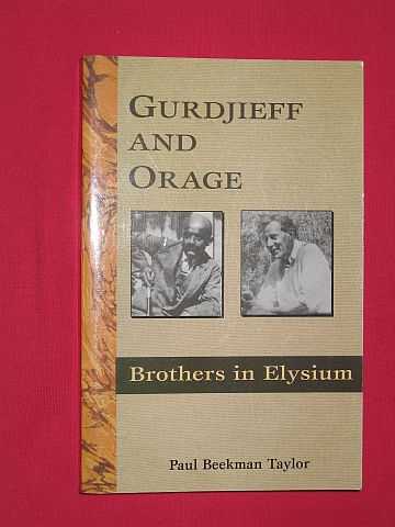 Taylor, Paul Beekman - Gurdjieff and Orage