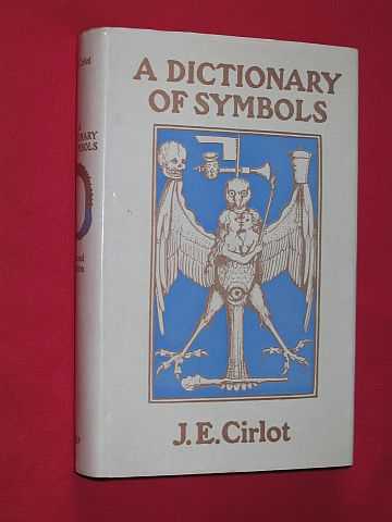 Cirlot, Juan Eduardo - A Dictionary of Symbols