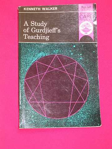 Walker, Kenneth - A Study of Gurdjieff's Teaching (Jonathan Cape Paperback)