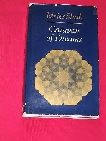 Shah, Idries - Caravan of Dreams