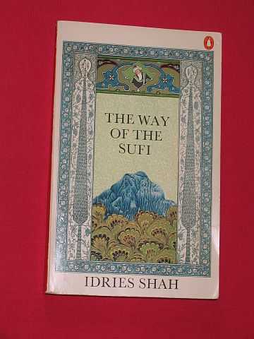 Shah, Idries - The Way of Sufi