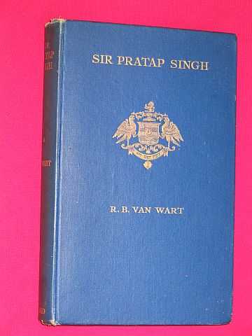 Wart, R. B. Van - The Life of Lieut.-General H. H. Sir Pratap Singh