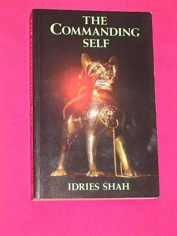 Shah, Idries - The Commanding Self
