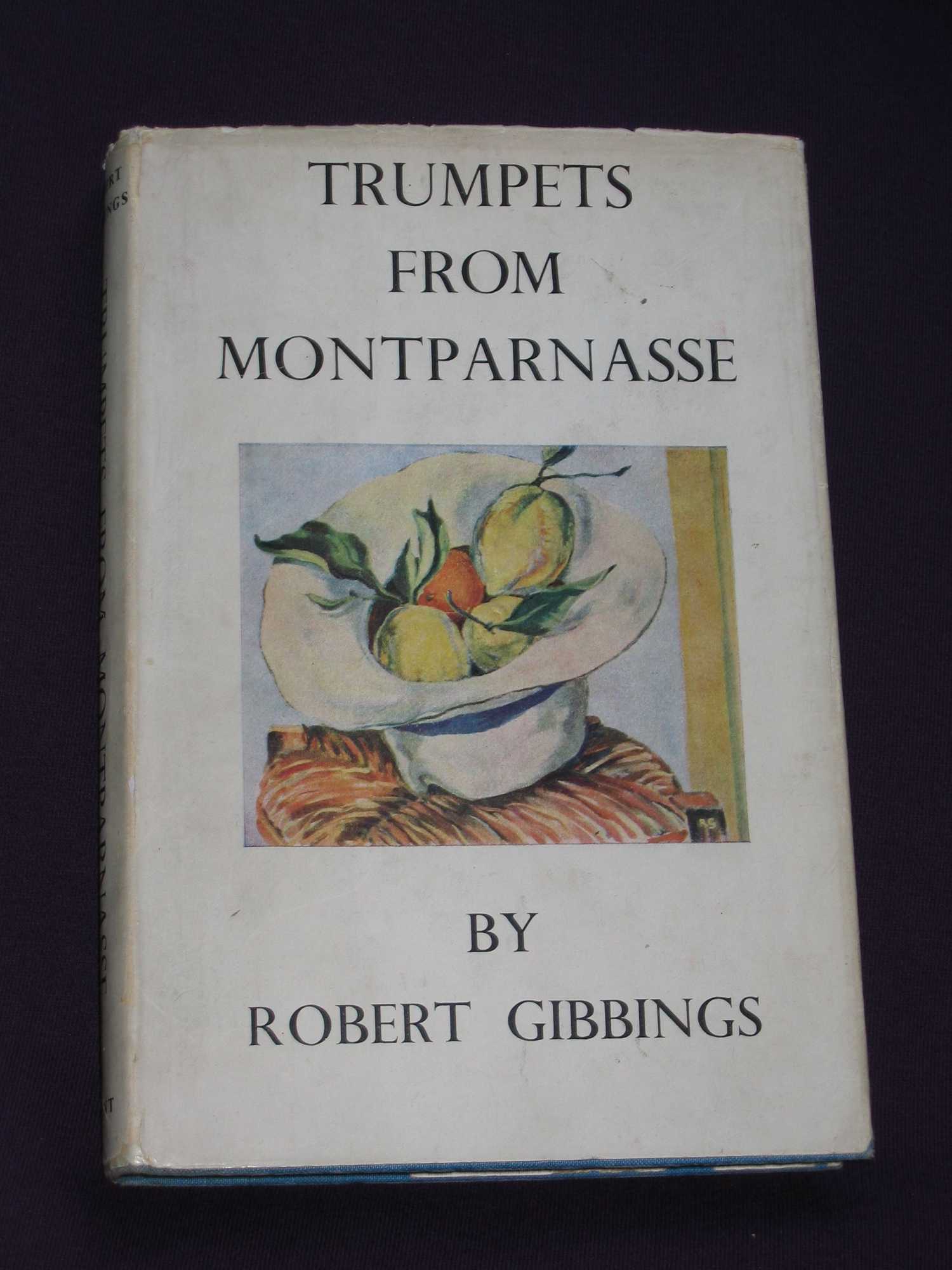 Gibbings Robert - Trumpets from Montparnasse