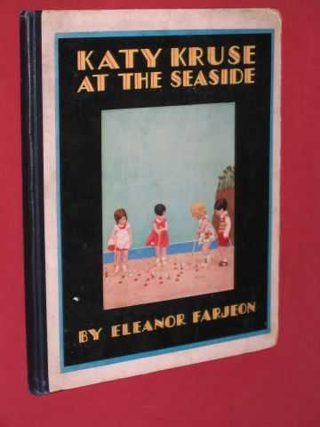Farjeon, Eleanor - Katy Kruse at the Seaside or The Deserted Islanders