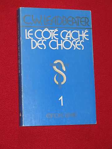 Leadbeater, Charles Webster - Le Côté Caché des Choses - tome 1