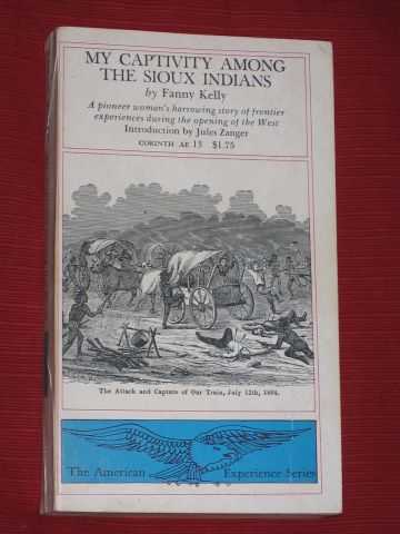 Kelly, Fanny - My Captivity Among the Sioux Indians
