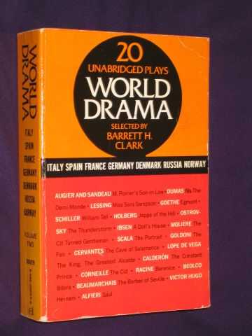 Clark, Barrett H. (selected by) - World Drama Vol. 2 : An Anthology