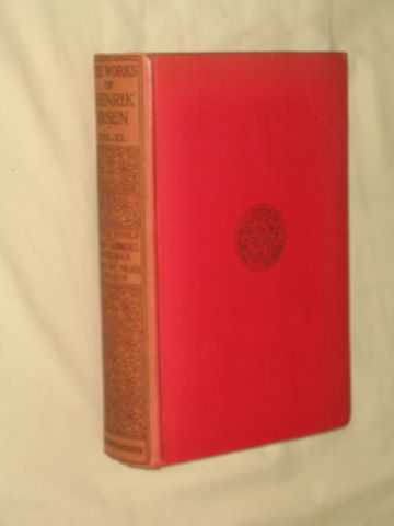 Ibsen, Henrik - The Collected Works of Henrik Ibsen Volume XI: Little Eyolf; John Gabriel Borkman; When We Dead Awaken.